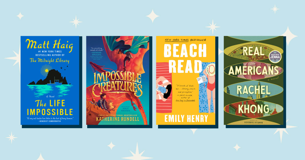 Four Book Covers: The Life Impossible, Impossible Creatures, Beach Read, and Real Americans against a light blue background